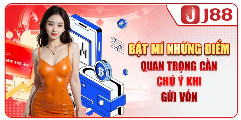 Bật mí những điểm quan trọng cần chú ý khi gửi vốn