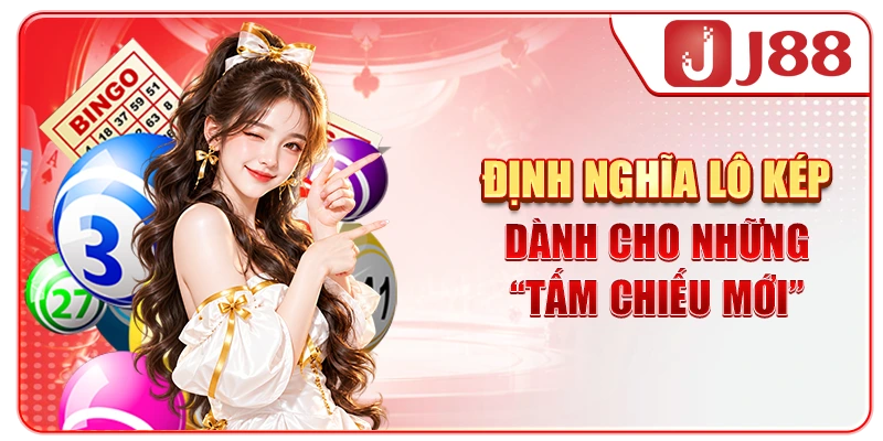 Định nghĩa lô kép dành cho những “tấm chiếu mới”